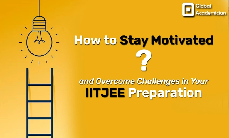 Overcome Challenges in IITJEE Preparation