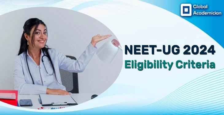 NEET-UG 2024 Eligibility Criteria