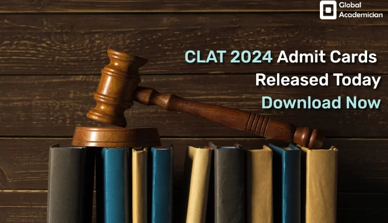 CLAT 2024 Admit Card Released