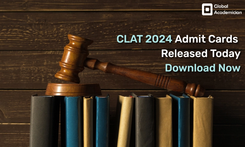 CLAT 2024 Admit Card Released