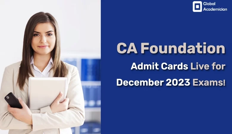 CA Foundation Admit Cards
