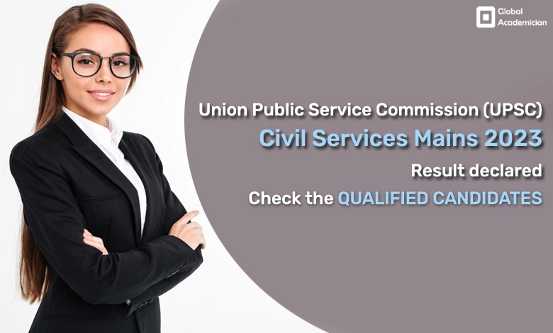 UPSC Civil Services Mains 2023 Result